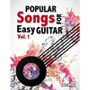 Popular Songs for Easy Guitar. Vol 1 - Paperback