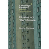 Ukraine not 'the' Ukraine - Hardcover