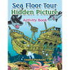 Sea Floor Tour Hidden Picture Activity Book - Paperback