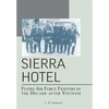 Sierra Hotel: Flying Air Force Fighters in the Decade After Vietnam - Paperback