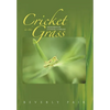 Cricket in the Grass: Memories of Chasing a Dream - Hardcover