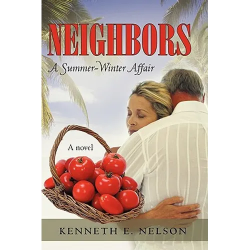 Neighbors: A Summer-Winter Affair - Paperback