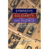 Sympathy, Solidarity, and Silence: Three European Baptist Responses to the Holocaust - Paperback