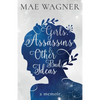 Girls, Assassins & Other Bad Ideas - Paperback