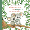 Minicuentos de Koalas Para Ser Feliz / Mini-Stories with Koalas to Make You Happy - Hardcover