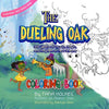 The Dueling Oak Coloring Book: 300 Years of Music, Magic, and Mayhem in New Orleans - Paperback