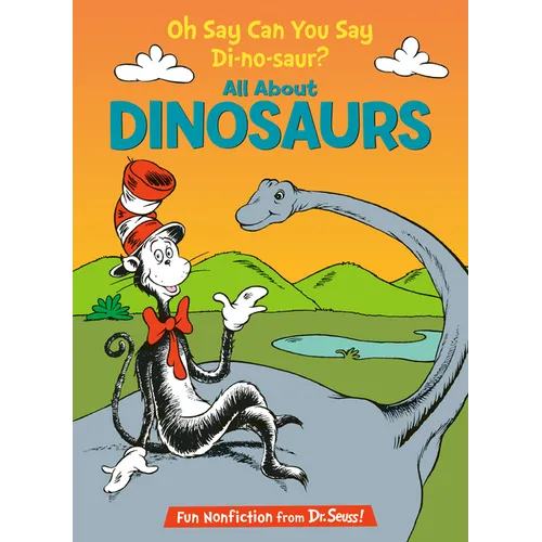Oh Say Can You Say Di-No-Saur? All about Dinosaurs - Hardcover