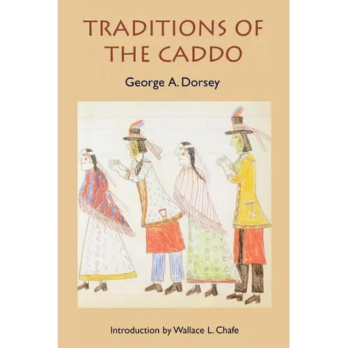 Traditions of the Caddo - Paperback