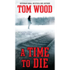 A Time To Die - Mass Market Paperbound