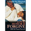 Love, Honor and Forgive: A Guide for Married Couples - Paperback