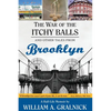 The War of the Itchy Balls: And Other Tales from Brooklyn - Paperback