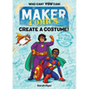 Maker Comics: Create a Costume! - Paperback