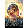 Between Yesterday and Tomorrow: "Enter the Between" Spiritual Fiction Series - Paperback
