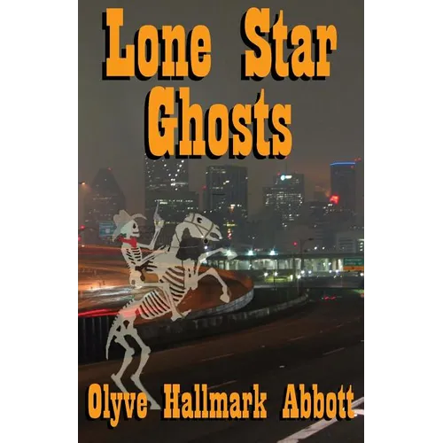 Lone Star Ghosts - Paperback