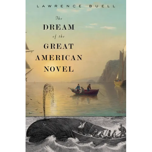 The Dream of the Great American Novel - Paperback