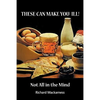 These can make you ill: Not All in the Mind - Paperback