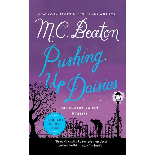 Pushing Up Daisies: An Agatha Raisin Mystery - Paperback