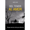 Del Temor al Amor: Porque mereces más que sobrevivir - Paperback