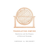 Translating Empire: Emulation and the Origins of Political Economy - Hardcover