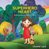 The Superhero Heart: Explaining autism to family and friends (girl) - Paperback
