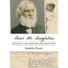 Dear Mr. Longfellow: Letters to and from the Children's Poet - Paperback