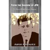 From the Shadow of JFK: The Rise of Beatlemania in America - Paperback