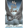 My Best Rival: A love story about loving yourself for who you really are... - Paperback