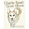 Charlie Bean Goes Home - Hardcover