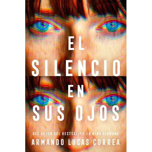 El Silencio En Sus Ojos / The Silence in Her Eyes - Paperback
