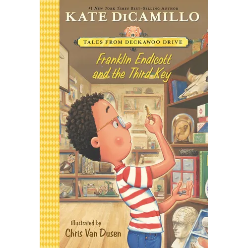 Franklin Endicott and the Third Key: Tales from Deckawoo Drive, Volume Six (an Early Chapter Book about Courage, Friendship, and Facing Your Fears - F - Paperback