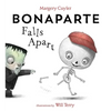 Bonaparte Falls Apart: A Funny Skeleton Book for Kids and Toddlers - Hardcover