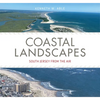 Coastal Landscapes: South Jersey from the Air - Paperback