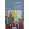 Integration Requirements for Immigrants in Europe: A Legal-Philosophical Inquiry - Paperback