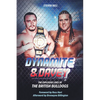 Dynamite and Davey: The Explosive Lives of the British Bulldogs - Hardcover