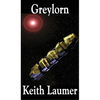 Greylorn: A Positronic Book - Hardcover