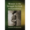 Women in the Struggle for Irish Independence - Paperback