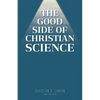 The Good Side of Christian Science - Paperback