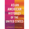 Asian American Histories of the United States - Hardcover