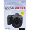 David Busch's Canon EOS R6 II Guide to Digital Photography - Paperback