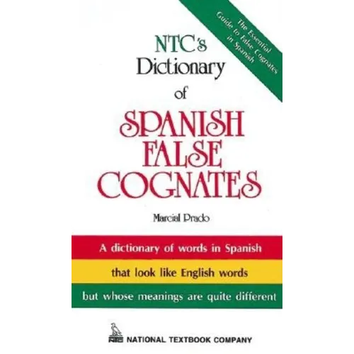 Ntc's Dictionary of Spanish False Cognates - Paperback