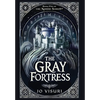 The Gray Fortress - Hardcover