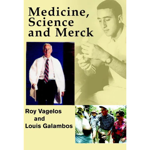 Medicine, Science, and Merck - Hardcover