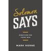Solomon Says: Directives for Young Men - Paperback
