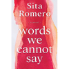 Words We Cannot Say - Paperback