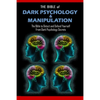 THE BIBLE of DARK PSYCHOLOGY & MANIPULATION: The Bible to Detect and Defend Yourself From Dark Psychology Secrets - Paperback