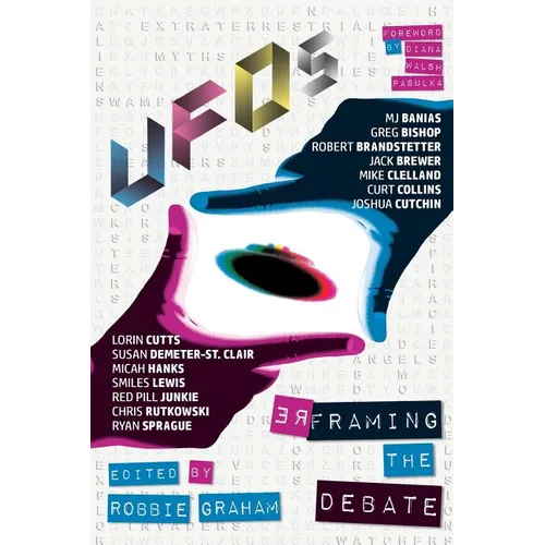 UFOs: Reframing the Debate - Paperback