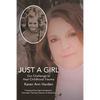 Just a Girl: Our Challenge to Heal Childhood Trauma - Paperback