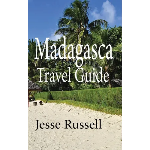 Madagascar Travel Guide: Africa Tourism - Paperback