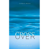 Crossover: An American Bio - Paperback