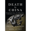 Death by China: Confronting the Dragon - A Global Call to Action - Paperback
